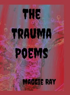 The Trauma Poems
