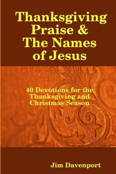 Thanksgiving Praise &  The Names of Jesus