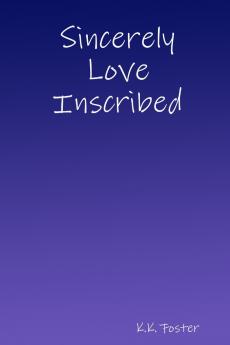 Sincerely Love Inscribed