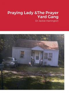 Praying Lady  & Her Praying Gang