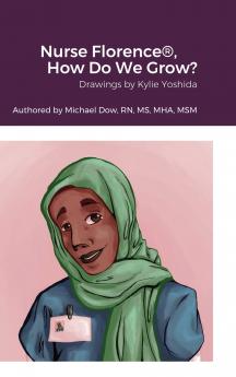 Nurse Florence® How Do We Grow?