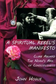 A Spiritual Rebel's Manifesto