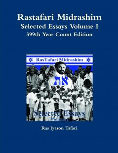 Rastafari Midrashim Selected Essays Volume I
