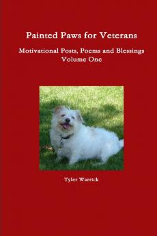 Painted Paws for Veterans Motivational Posts Poems and Blessings