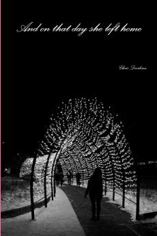 And on that day she left home