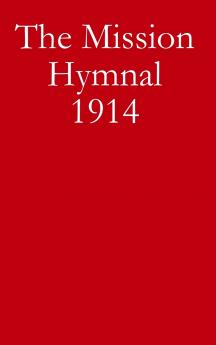 The Mission Hymnal 1914