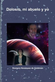 Dolosio mi abuelo y yo