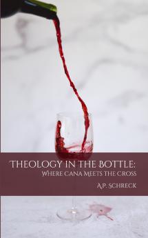 Theology in the Bottle