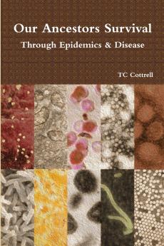 Our Ancestors Survival Through Epidemics and Disease
