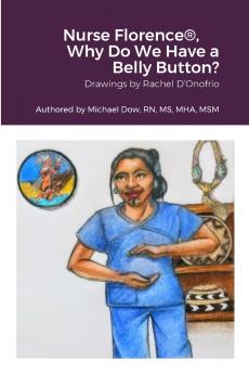 Nurse Florence® Why Do We Have a Belly Button?