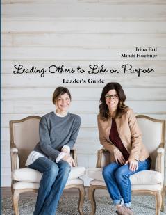 Leading Others to Life on Purpose