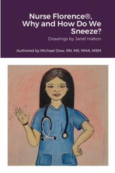 Nurse Florence® Why and How Do We Sneeze?