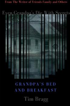 Grandpa's Bed and Breakfast
