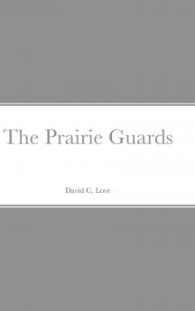 The Prairie Guards