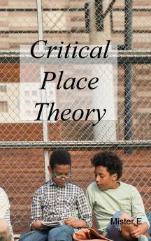 Critical Place Theory