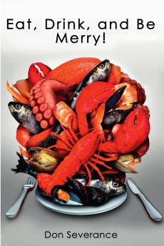 Eat Drink and Be Merry!