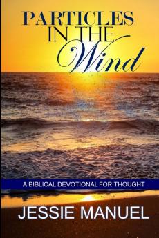 Particles in the Wind