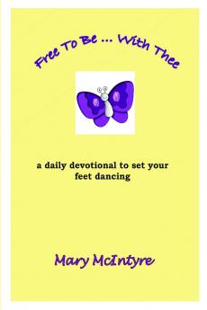 Free To Be ... With Thee