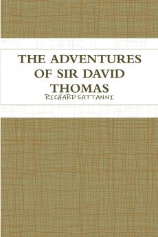 THE ADVENTURES OF SIR DAVID THOMAS