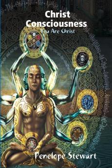 Christ Consciousness You are Christ