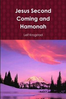 Jesus Second Coming and Hamonah