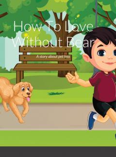 How To Love Again Without Bear