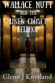 Wallace Nutt and the Linen Closet Bellhop