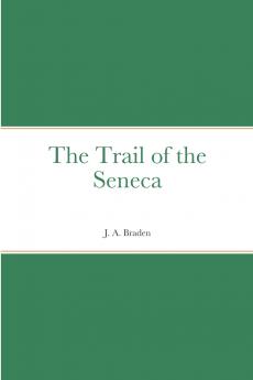 The Trail of the Seneca