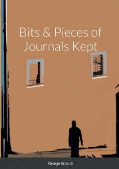 Bits & Pieces of Journals Kept