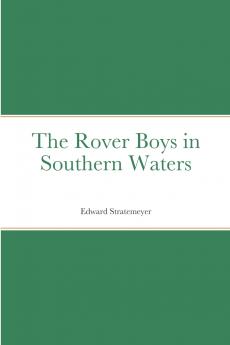 The Rover Boys in Southern Waters