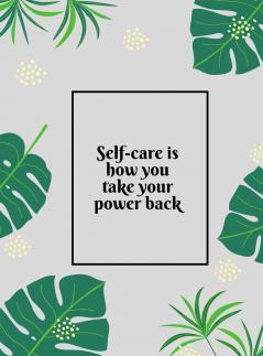 Self-Care is How You Take Your Power Back