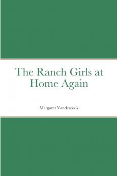 The Ranch Girls at Home Again