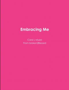 Embracing Me