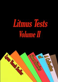 Litmus Tests Volume II