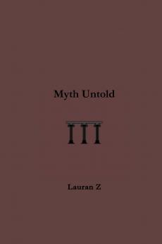 Myth Untold