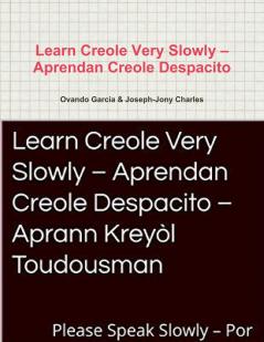 Learn Creole Very Slowly - Aprendan Creole Despacito