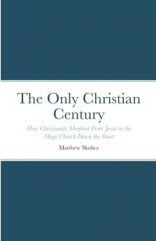 The Only Christian Century