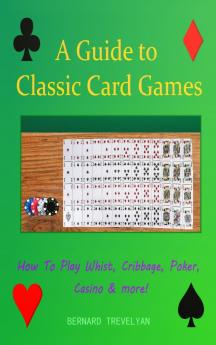 A Guide To Classic Card Games