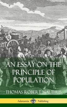 An Essay on the Principle of Population (Hardcover)