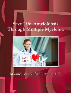 Save Life  Amyloidosis Through Multiple Myeloma