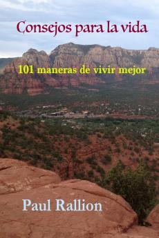 Consejos Para La Vida 101 Maneras De Vivir Mejor