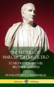 The Letters of Marcus Tullius Cicero