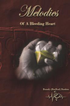Melodies of A Bleeding Heart