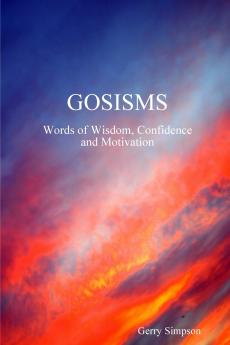GOSISMS Words of Wisdom Confidence and Motivation