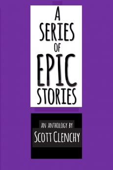 A Series of EPIC Stories