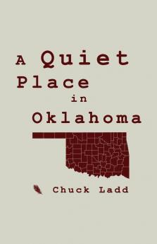 A Quiet Place in Oklahoma