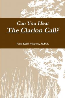 Can You Hear The Clarion Call?