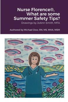 Nurse Florence® What are some Summer Safety Tips?