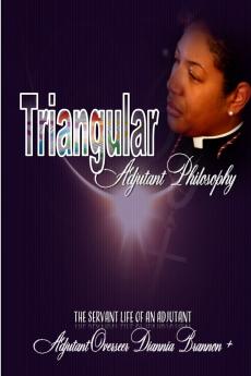 Triangular Adjutant Philosophy