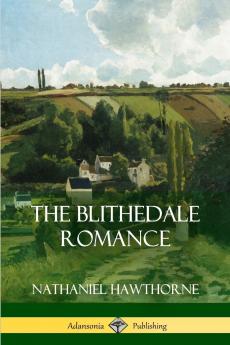 The Blithedale Romance